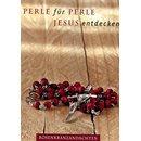Rosenkranzandachten - Perle für Perle Jesus entdecken